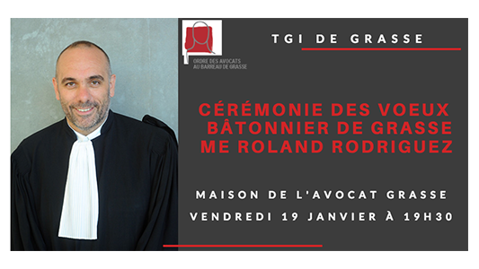 Barreau de Grasse : cérémonie des voeux du Bâtonnier Roland Rodriguez ce vendredi 19 janvier