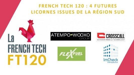 French Tech 120 : 4 futures licornes issues de la région Sud