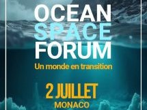 Monaco : L'Ocean Space Forum revient le 2 juillet pour une troisième édition consacrée aux enjeux océaniques et climatiques