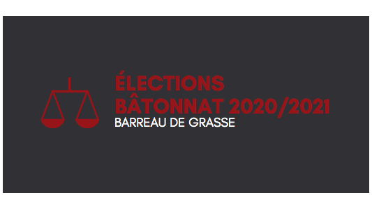 Barreau de Grasse : Dates des élections Bâtonnat Mandat 2020/2021