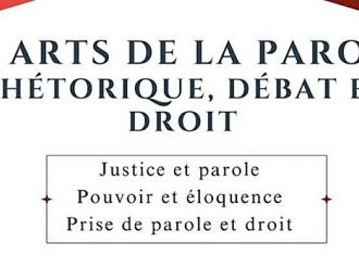 Conférence : "Les arts de la parole : Rhétorique, Débat et Droit"