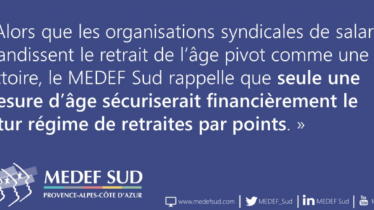 Réforme des retraites : Pour le Medef Sud est impératif de sécuriser financièrement le futur régime
