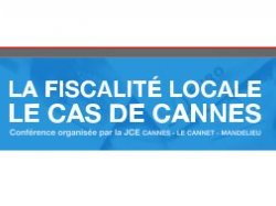 Cannes : conférence sur la fiscalité locale