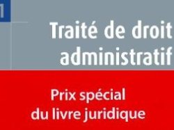 Prix du salon du livre juridique : Traité de droit administratif