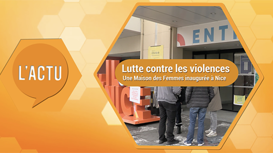 Lutte contre les violences : une Maison des Femmes inaugurée à Nice