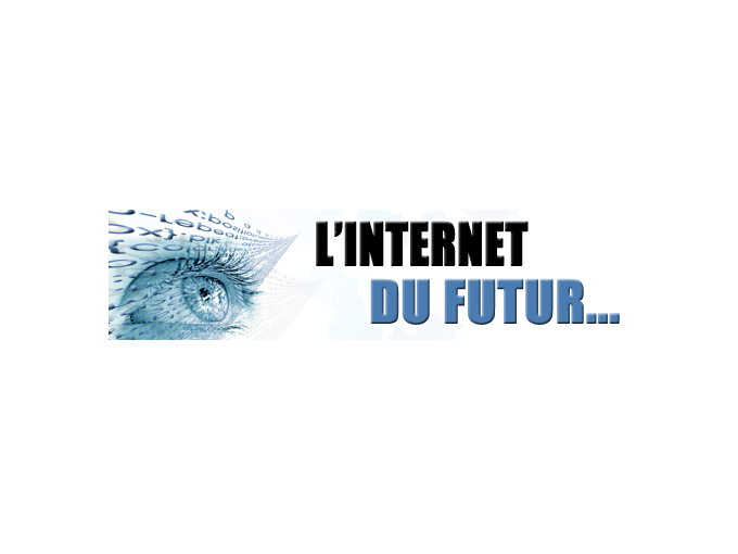 L'Internet du Futur… (…)