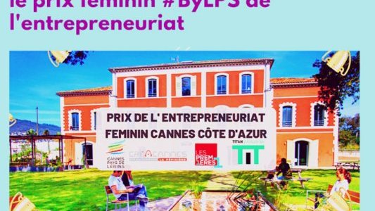 Prix de l'entrepreneuriat féminin Cannes Côte d'Azur : candidatures ouvertes jusqu'au 2 avril !
