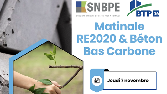 Matinale FBTP06 "RE 2020 & Béton Bas Carbone" le 7 novembre