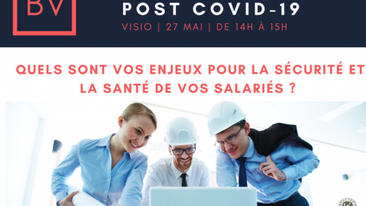Webinaire UPE06 et Bureau Veritas "Quels sont les enjeux pour la sécurité et la santé de vos salaries ?