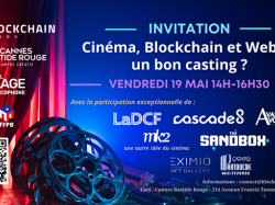 Conférence « Cinéma, Blockchain et Web3 : un bon casting ? » ce vendredi 19 mai à Cannes