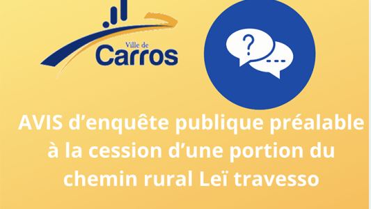 Carros : participez à l'enquête publique préalable à la cession d'une portion du chemin rural Leï travesso 
