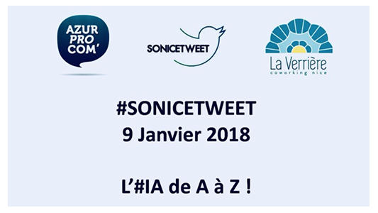 Le 1er #SoNiceTweet 2018 explore l'#IA dans tous ses états !