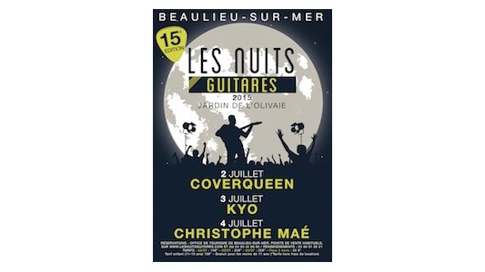 Les Nuits Guitares 2015 à Beaulieu : Du 2 au 4 Juillet COVERQUEEN // KYO // CHRISTOPHE MAE