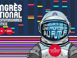 Congrès national des commissaires de justice 2024 : une profession à l'heure de la transformation