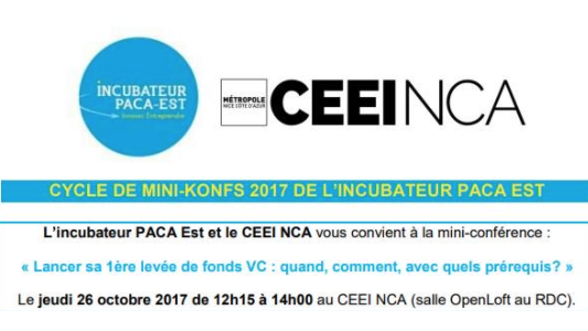Mini-konf Incubateur PACA Est : "Lancer sa 1ère levée de fonds VC : quand, comment, avec quels prérequis ?"