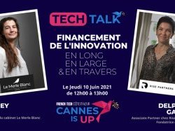 Tech Talk #2 Cannes Is Up : Le financement de l'innovation