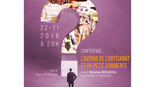 Conférence CGA06 : "L'avenir de l'artisanat et du petit commerce" avec Nicolas Bouzou économiste