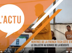 C'est aussi la rentrée pour la French Tech Côte d'Azur !