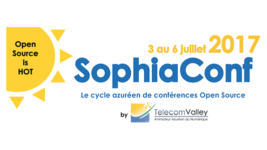 SophiaConf 2017, du 3 au 6 juillet : Web & API, Internet of Things, Intelligence Artificielle et Technologies Open Source