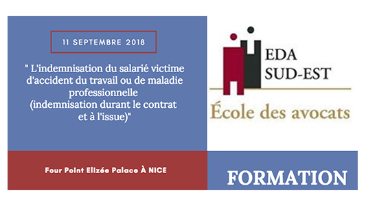 Formation EDA Sud Est : L'indemnisation du salarié victime d'accident du travail ou de maladie professionnelle