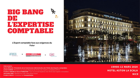Soirée CJEC/ANECS : "BIG BANG de l'expertise comptable" le 12 mars à Nice !