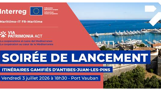 Tourisme : Antibes déploie deux parcours patrimoniaux gamifiés dans le cadre du programme européen Via Patrimonia Act