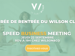 Wilson & Co fait sa rentrée avec un Speed Business Meeting le 22 septembre 