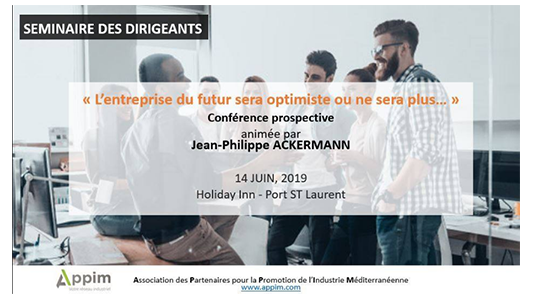 L'APPIM organise son prochain "Séminaire des Dirigeants" le 14 juin