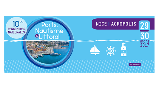 Les nouveaux usages des ports au coeur des Rencontres "Ports, nautisme et littoral" à Nice 