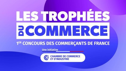 Commerçants, participez aux Trophées du Commerce 2026 et valorisez votre savoir-faire !