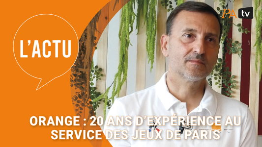 Orange : 20 ans d'expérience au service des Jeux de Paris