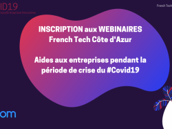 Les webinaires de la French Tech Côte d'Azur pour faire face à la crise démarrent lundi 30 mars !