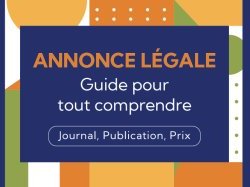 Annonce légale : Guide pour tout comprendre (Journal, Publication, Prix)