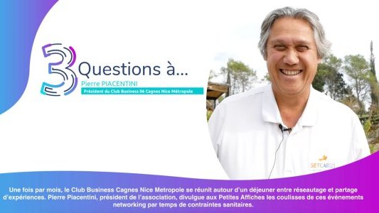 3 questions à Pierre Piacentini Club Business Cagnes