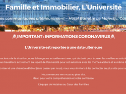 Notaires Famille et Immobilier, l'université à Cannes est reportée à une date ultérieure