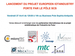 Lancement du projet européen IoT4Industry porté par le Pôle SCS 