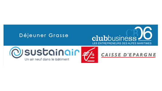 CAISSE D'ÉPARGNE et SUSTAIN'AIR : partages d'expériences au déjeuner Club Business Pays de grasse