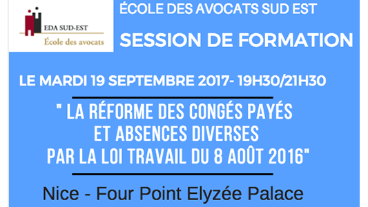 Formation EDA Sud Est : La réforme des congés payés et absences diverses par la loi Travail du 8 août 2016