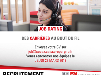 Candidatez au job dating de la Caisse d'Epargne Côte d'Azur : des carrières au bout du fil !