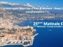 La 25ème éditon de la Matinale Economique, délocalisée à Monaco le 7 juillet pour étudier le business transfrontalier