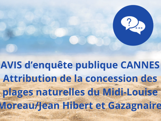 Cannes - Attribution de la concession des plages naturelles du Midi-Louise Moreau/Jean Hibert et Gazagnaire : votre avis compte !