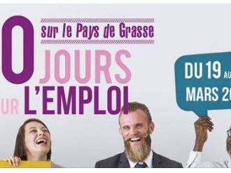 10 jours pour l'emploi sur le Pays de Grasse du 19 au 29 mars 2019