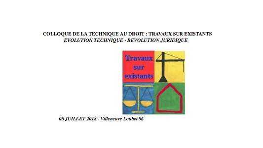 Prochain Colloque T@D : ‘'TRAVAUX SUR EXISTANTS : évolution technique, révolution juridique''