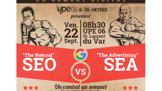 Atelier UPE06 : SEO vs SEA - référencement naturel ou publicitaire ? quelle est la meilleure stratégie pour votre entreprise ?