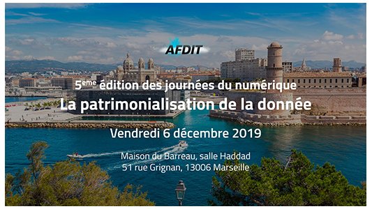 Conférence AFDIT : "La patrimonialisation de la donnée", le 6 décembre à Marseille