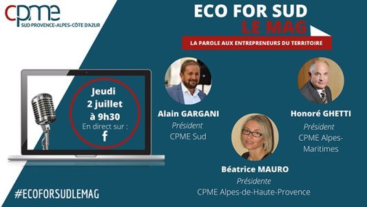 « ECO FOR SUD, LE MAG » : la CPME Sud donne la parole aux entrepreneurs du territoire