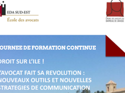 Barreau de Grasse-Formation : "Droit sur l'île ! L'Avocat fait sa révolution, Nouveaux outils et stratégies de communication"
