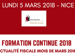 Formation EDA Sud Est : "Actualité fiscale du mois de mars 2018"