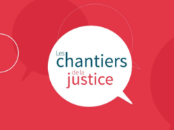#ChantiersJustice : ouverture de la consultation en ligne sur la transformation numérique jusqu'au 11 décembre