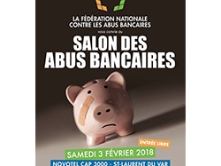  Salon des abus bancaires le 3 février au Novotel de Saint Laurent du Var